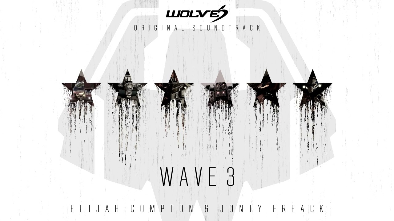 WOLVES ORIGINAL SOUNDTRACK | Elijah Compton & Jonty Freack - Wave 3