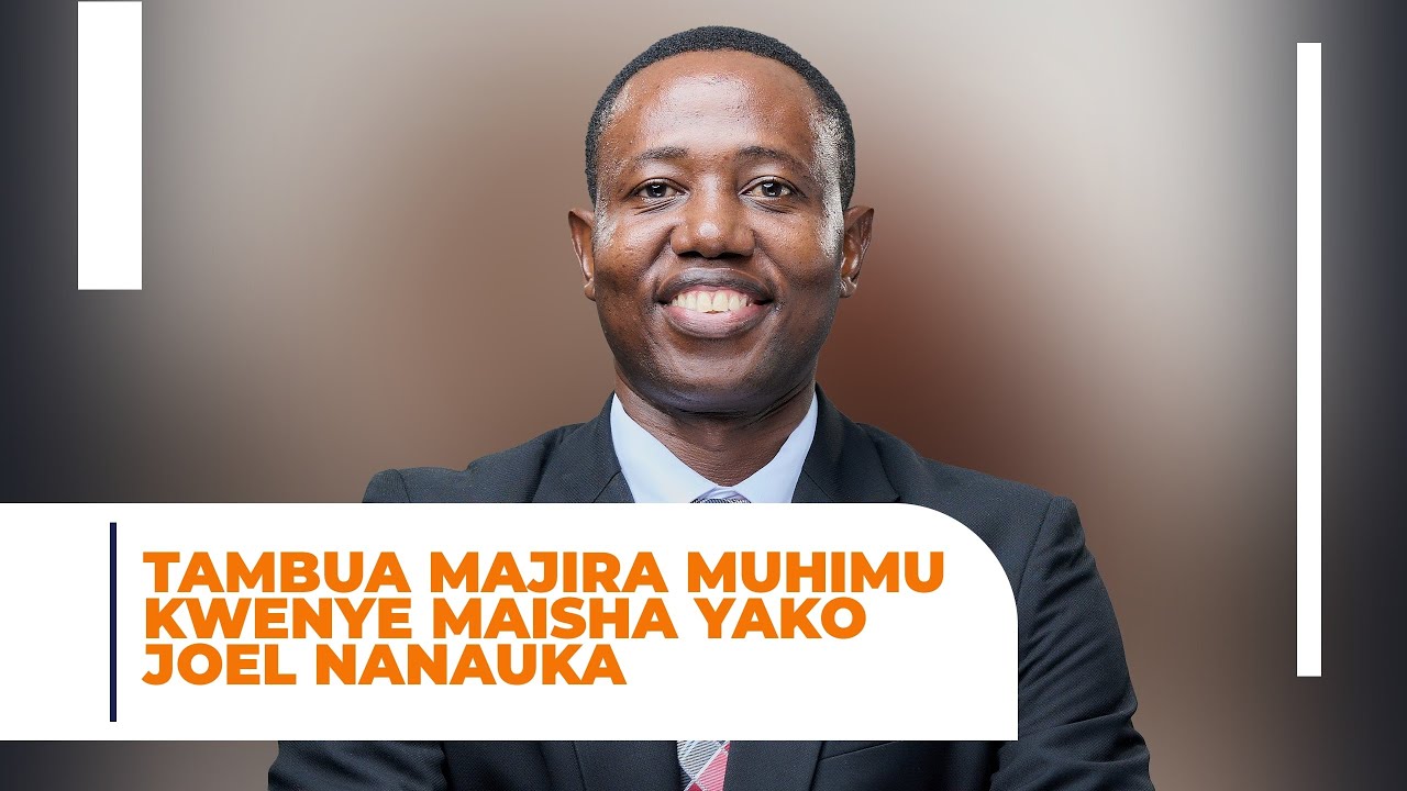 TAMBUA MAJIRA MUHIMU KWENYE MAISHA YAKO - JOEL NANAUKA