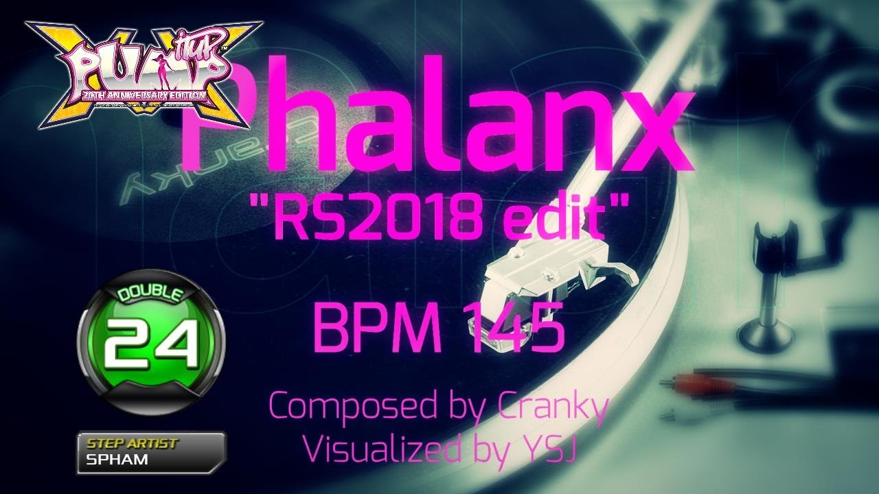 [PUMP IT UP XX] Phalanx 