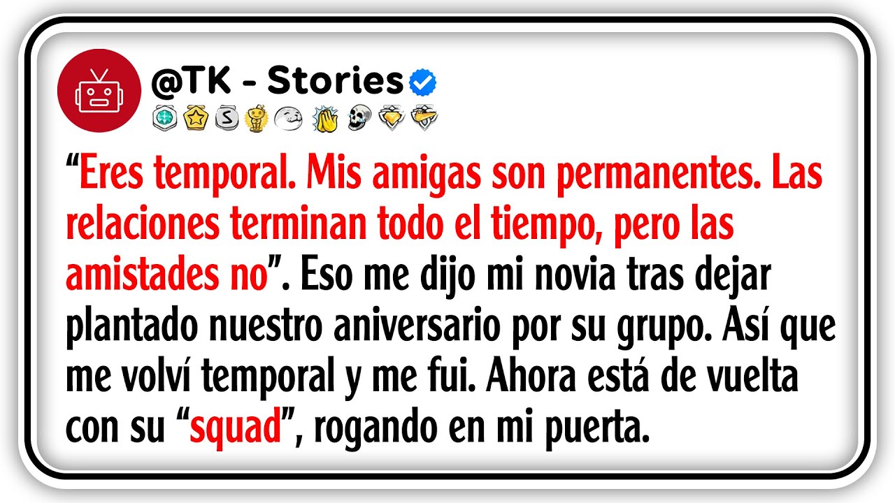 “Eres temporal, Mis amigas son permanentes, Las relaciones terminan todo el tiempo, pero las...