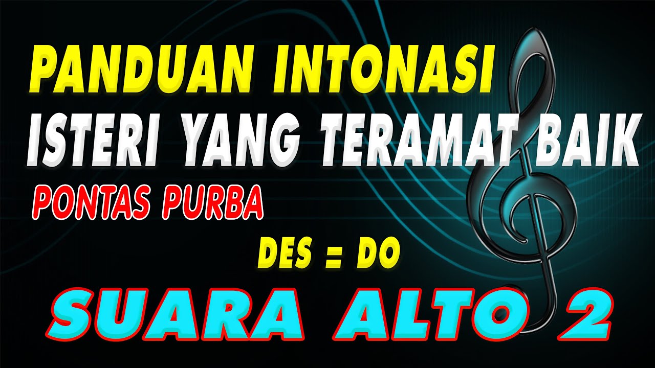 SUARA ALTO 2 - ISTERI YANG TERAMAT BAIK - PONTAS PURBA