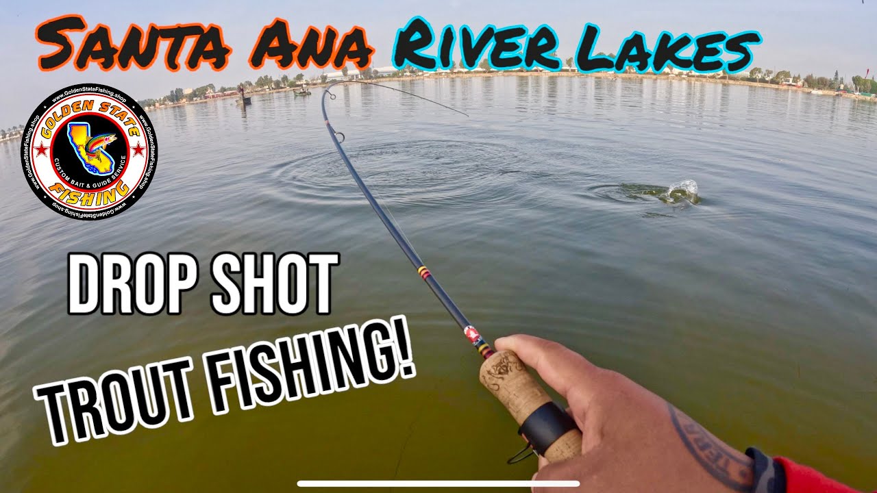 Santa Ana River lakes CA ultra light Drop shot for trout