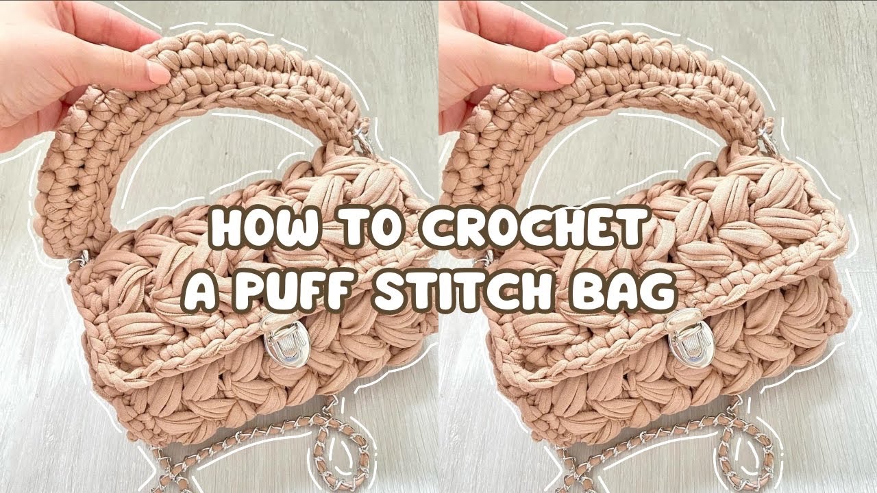 CROCHET PUFF STITCH BAG | EASY TUTORIAL
