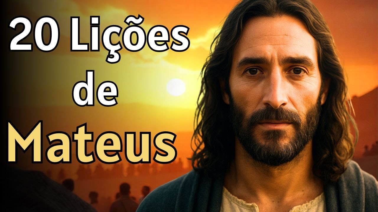 20 Lições de Jesus em Mateus Para o Seu Dia a Dia