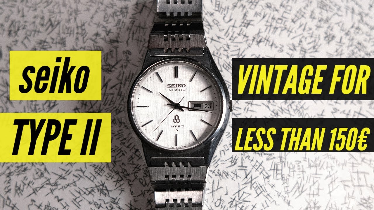 A Cool Vintage Watch for less than 150 Euros | Seiko Type II
