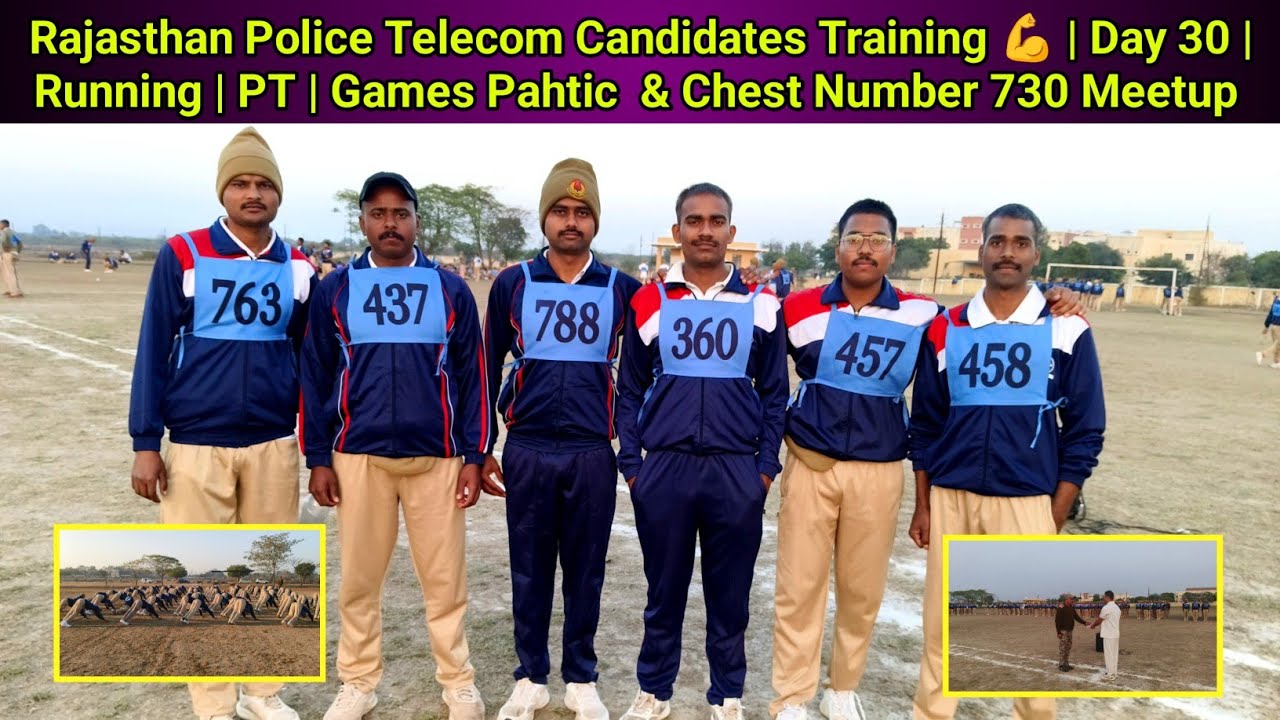 Rajasthan Police Telecom Candidates Training 💪 | Day 30 | Running, PT, Games | Chest No. 730 Meetup