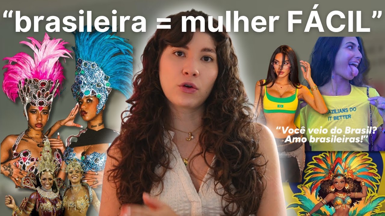 Por Que a Mulher Brasileira É Vista Como 
