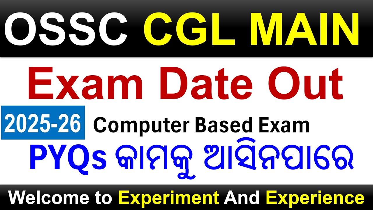 OSSC CGL MAIN 2025-26 Exam date #ossc  #osscexam #ossccgl #ossccglmain