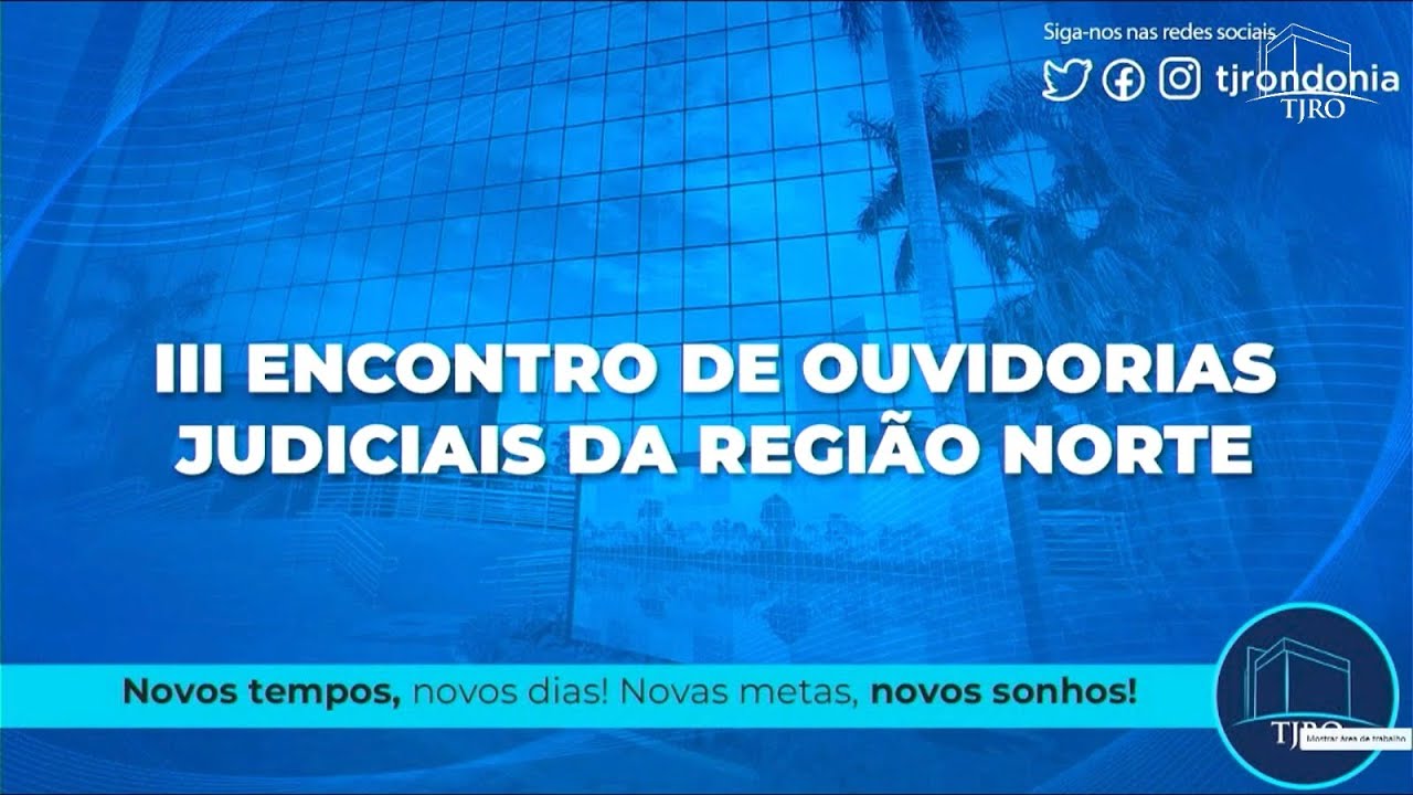 III Encontro de Ouvidorias da Região Norte - 1º Dia