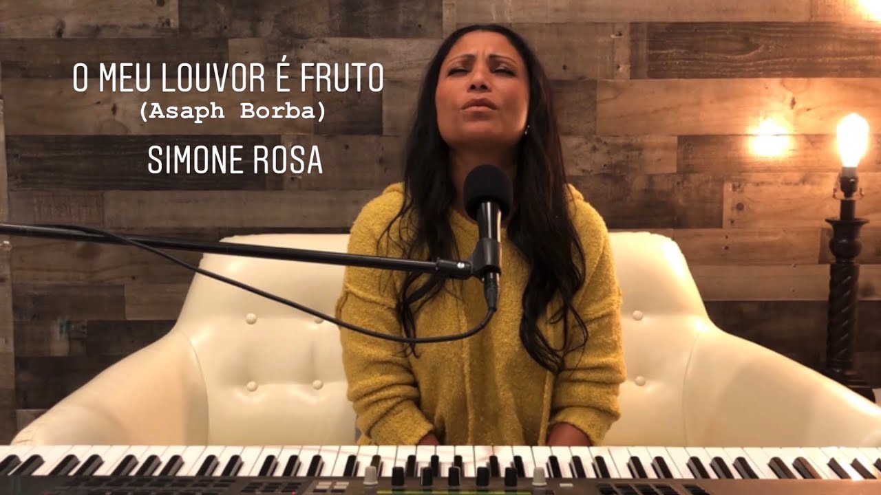 O Meu Louvor É Fruto (Asaph Borba) - Simone Rosa (cover)