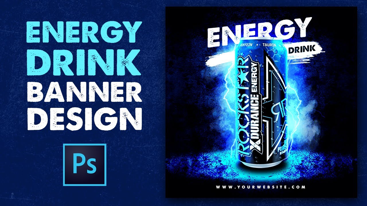 How to Design Energy Drink Banner for Social Media in Photoshop