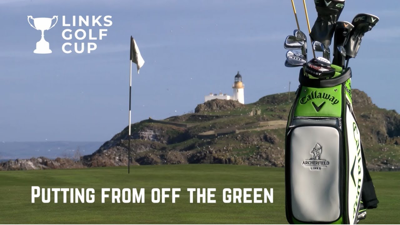 How To Play Links Golf | Putting From Off The Green