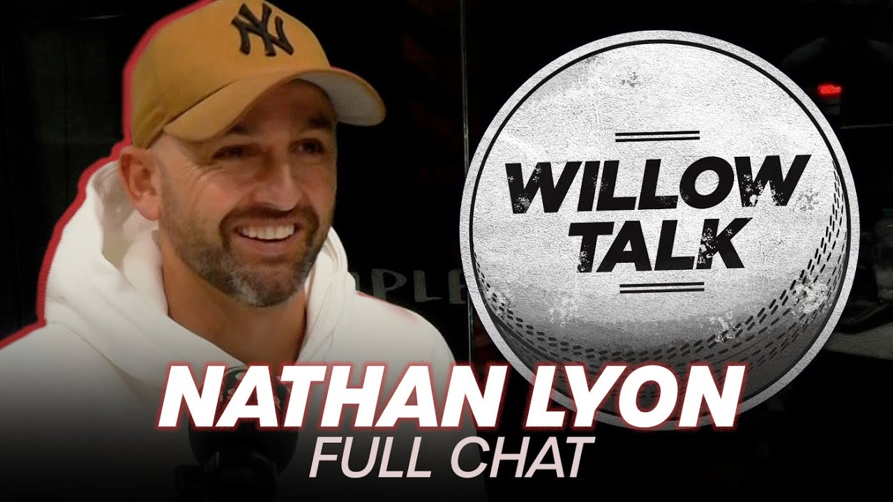 Nathan Lyon: The Torn Calf, Tears At Lord's + Jonny Bairstow In The Rooms | Willow Talk