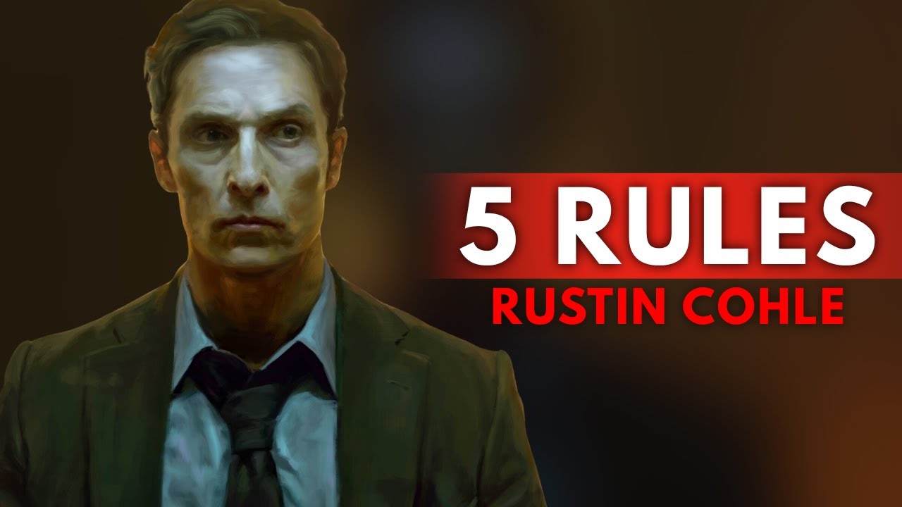 5 Life Lessons From Rustin Cohle | The Genius Detective of True Detective