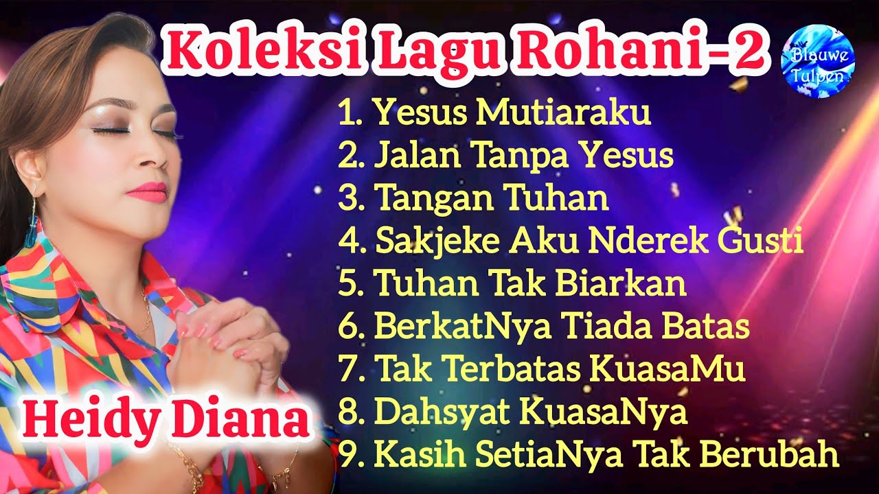 Heidy Diana 2025: KOLEKSI LAGU ROHANI Vol. 2