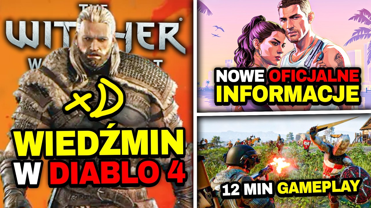 Wiedźmin w Diablo 4 WYGLĄDA POKRACZNIE XD &mdash; Nowe INFORMACJE o GTA 6 &mdash; Ta Ambitna Gra POWR&Oacute;CIŁA
