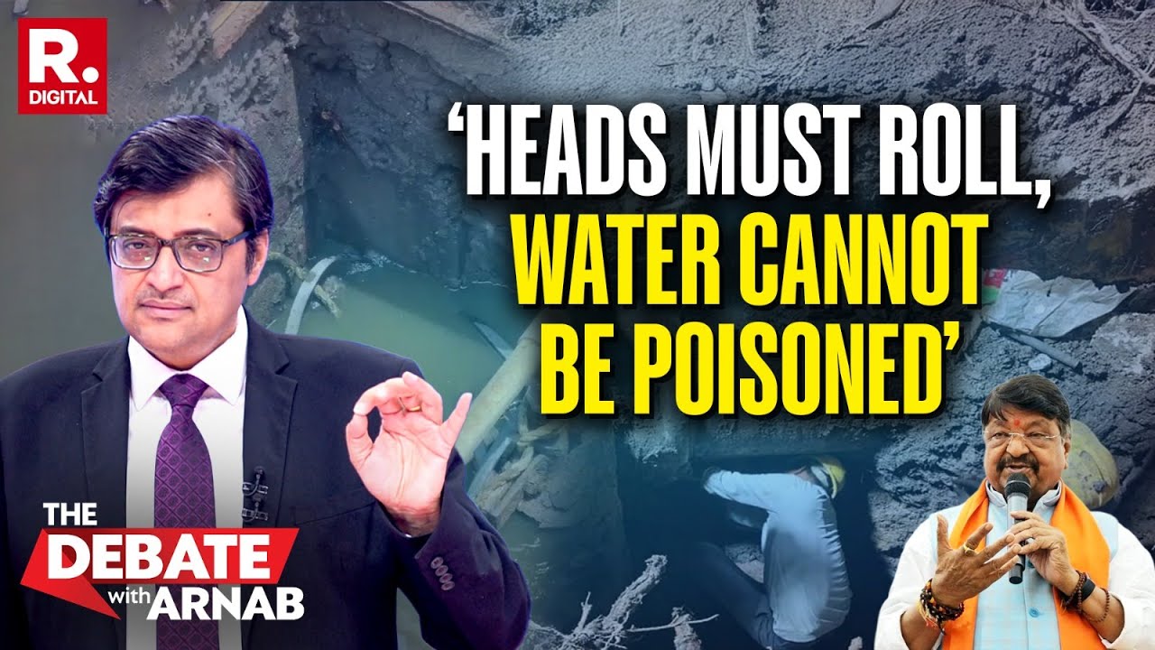 Arnab Demands That Those Responsible For Poisoned Water In Indore Must Be Sacked
