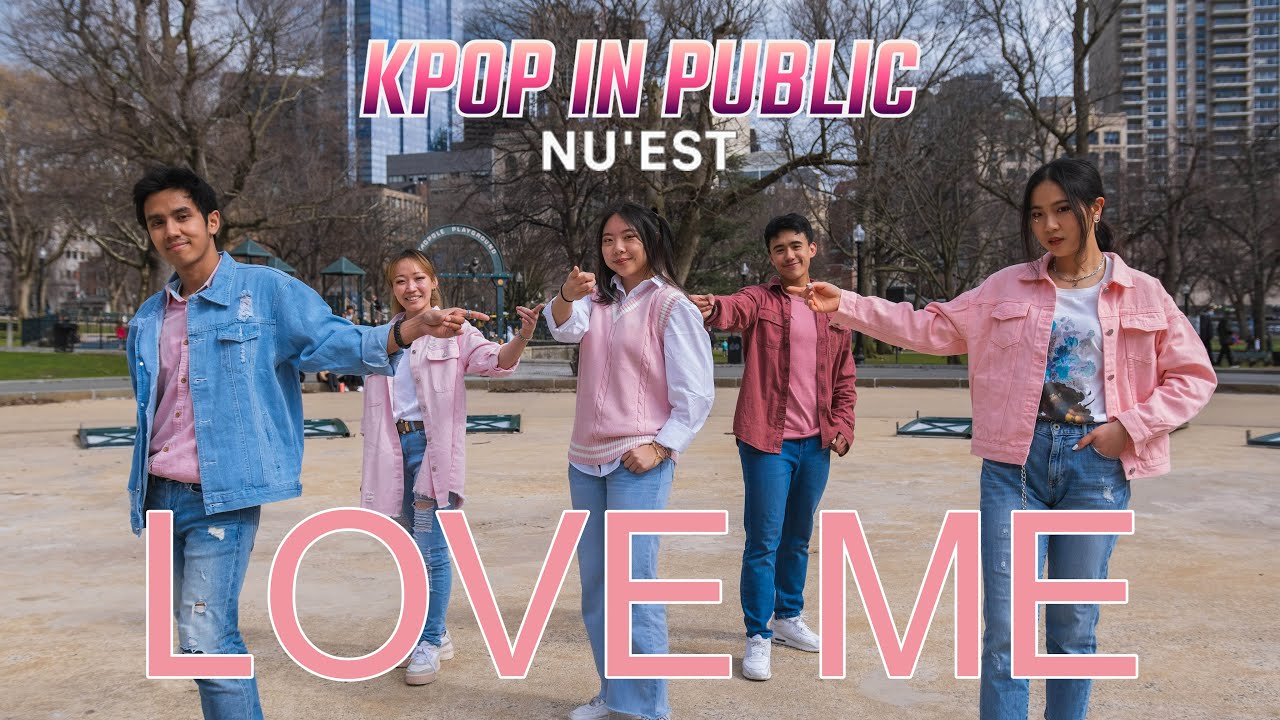 [KPOP IN PUBLIC - ONE TAKE] NU'EST (뉴이스트) - 'LOVE ME' | Full Dance Cover by HUSH BOSTON