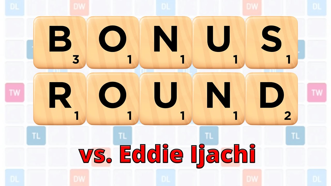 Scrabble GO Bonus Round vs Eddie Ijachi