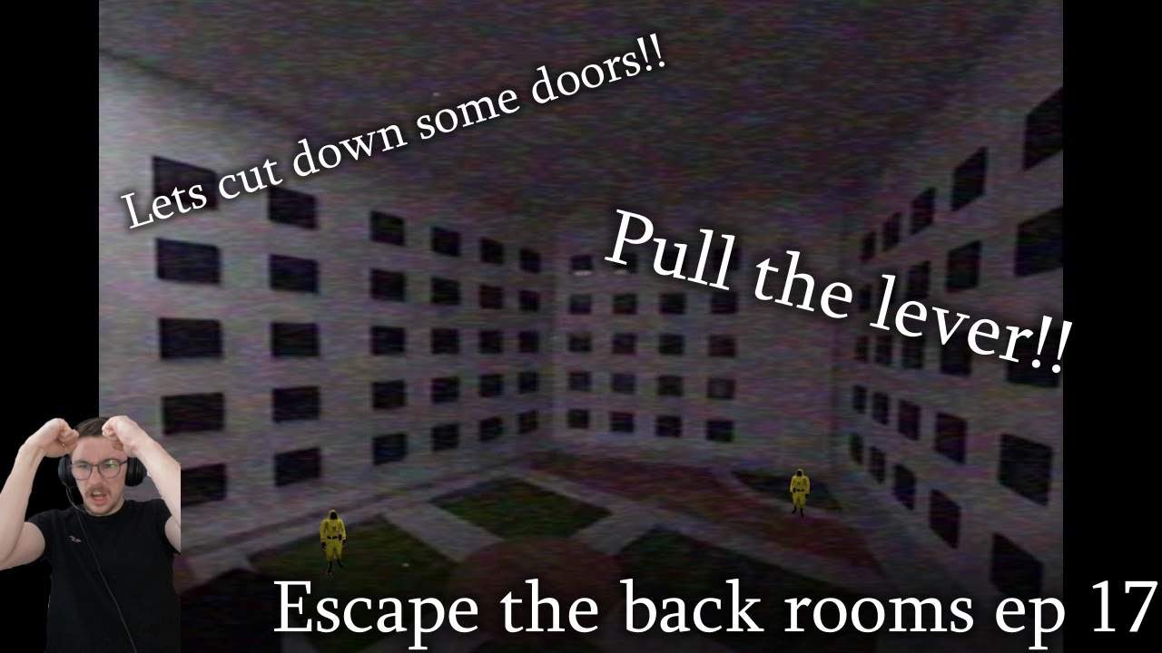 Escape the backroom ep 17 It's chainsaw time!!