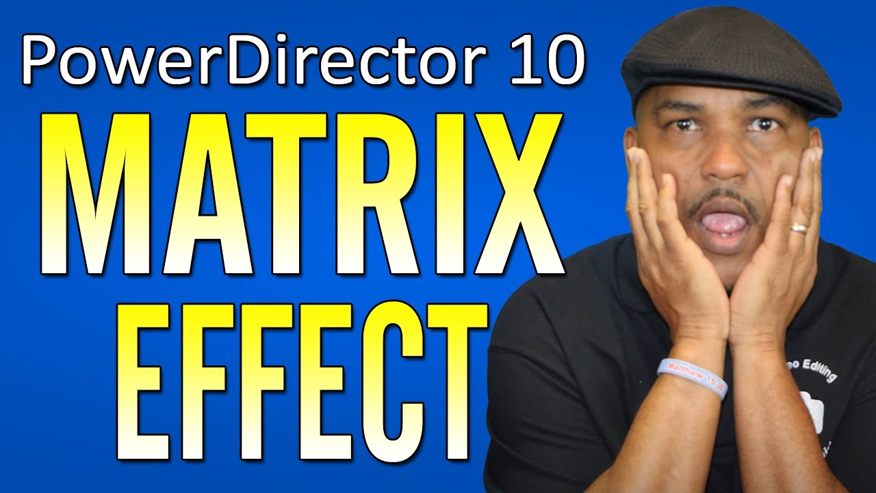 How to Make The Matrix Effect | PowerDirector