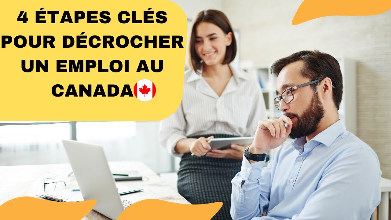 Les 5 étapes clés pour trouver un emploi au Canada