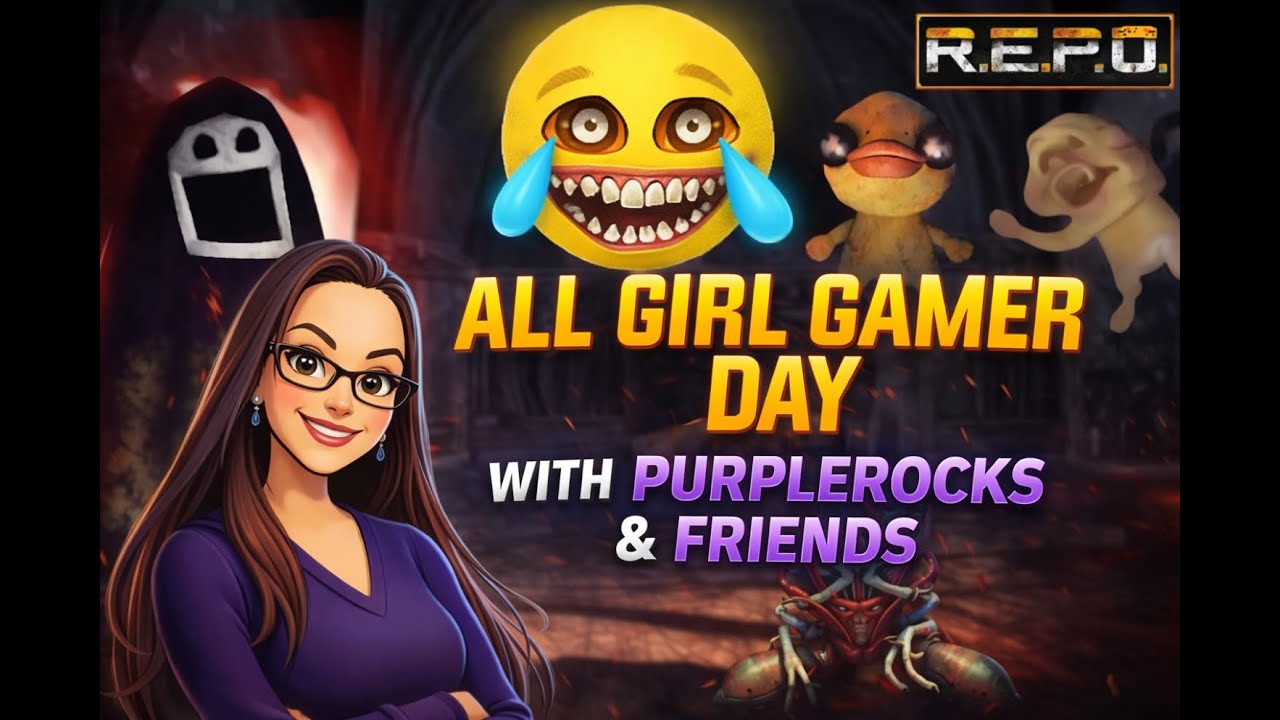 All Girl Gamer REPO Live!!! Let's have some fun & laughs!