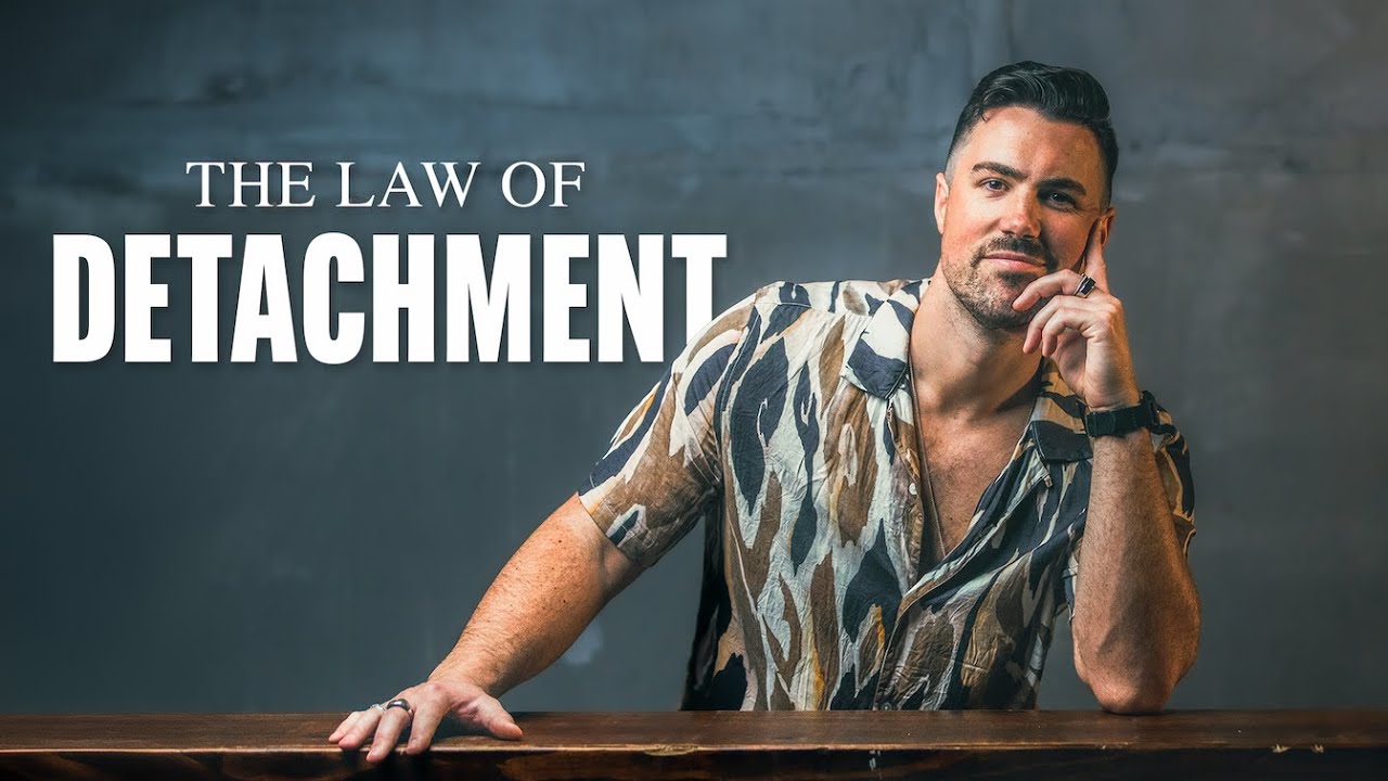 The Law of Detachment: Expect Nothing, Gain Everything