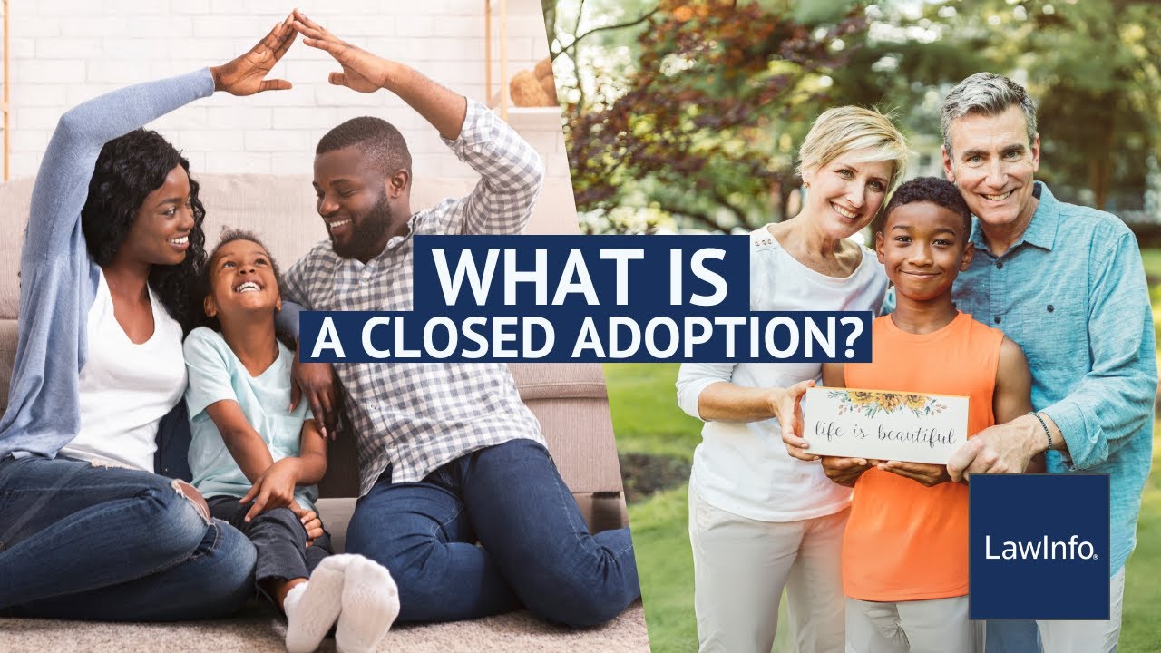 What Is a Closed Adoption? | LawInfo