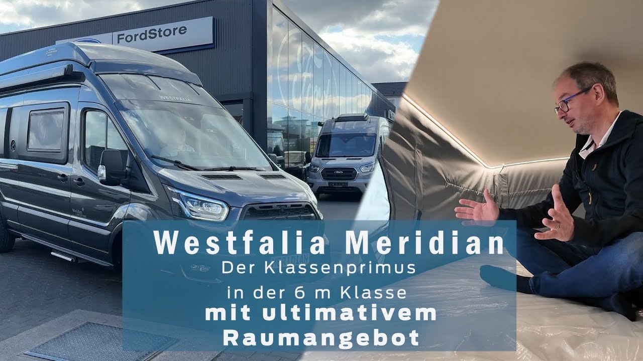 Produktvorstellung: Westfalia Meridian – Klassenprimus mit riesigem Raumangebot auf 6m