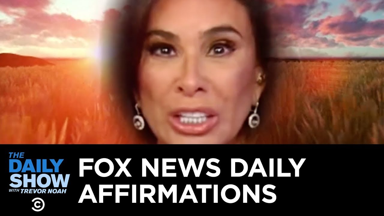 Daily Affirmations with Fox News&rsquo;s Jeanine Pirro | The Daily Show