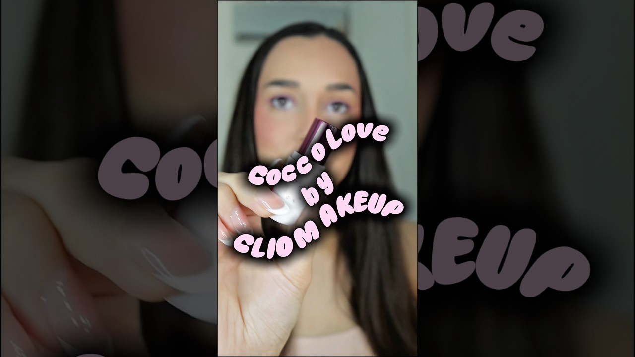 CoccoLove 💄| Cliomakeup  #coccolove #cliomakeup