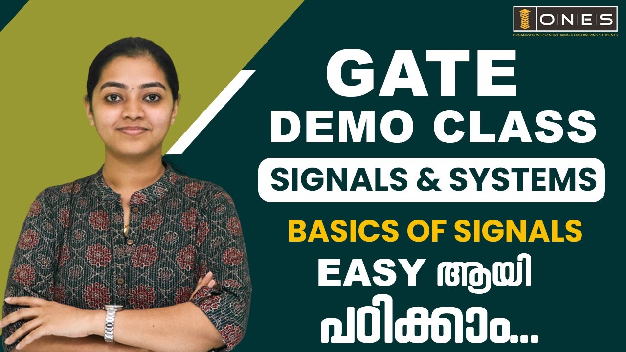 GATE | SIGNALS & SYSTEMS - DEMO CLASS |  BASICS OF SIGNALS | ONES