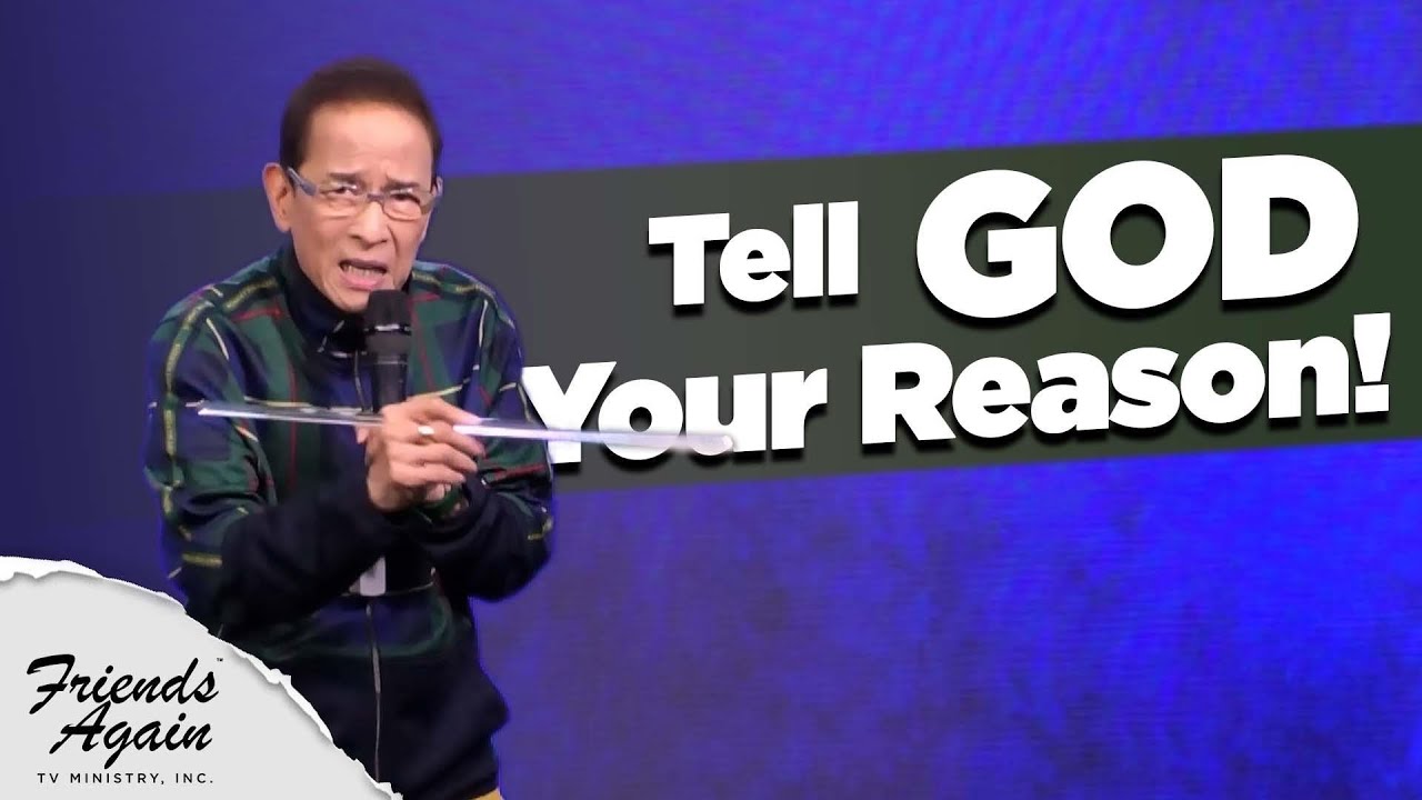 Tell God Your Reason! | Friends Again