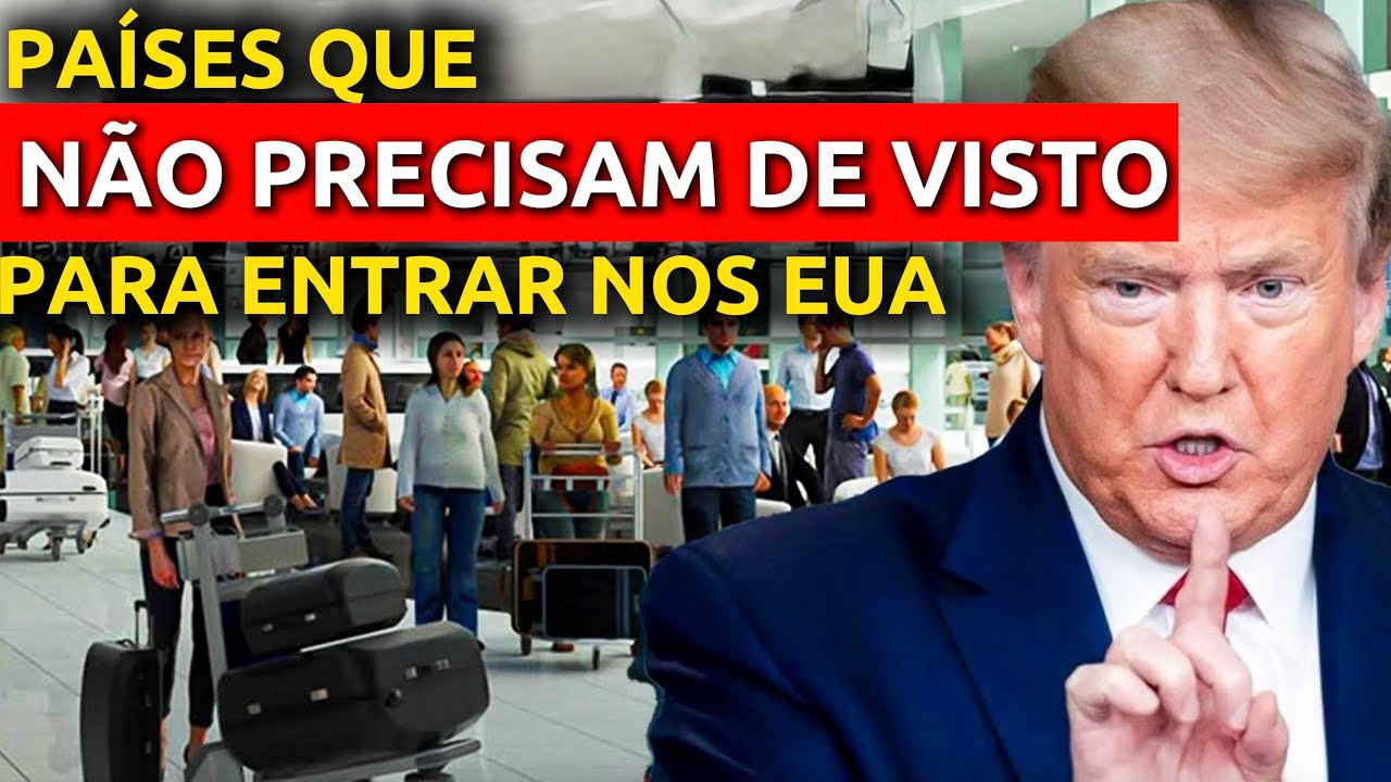 Os 10 Pa&iacute;ses Que Podem Entrar Nos Estados Unidos Sem Visto Em 2025