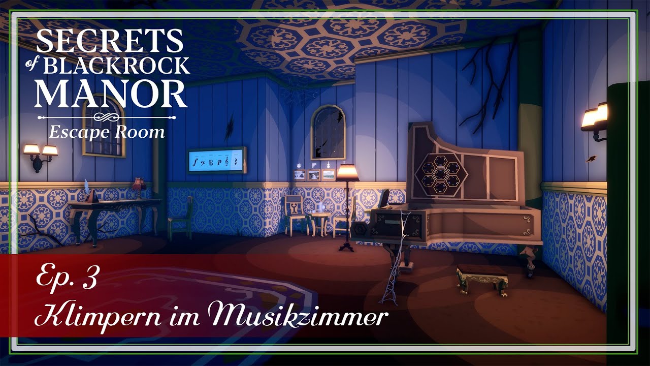 Secrets of Blackrock Manor - Escape Room - Ep. 3 - Klimpern im Musikzimmer