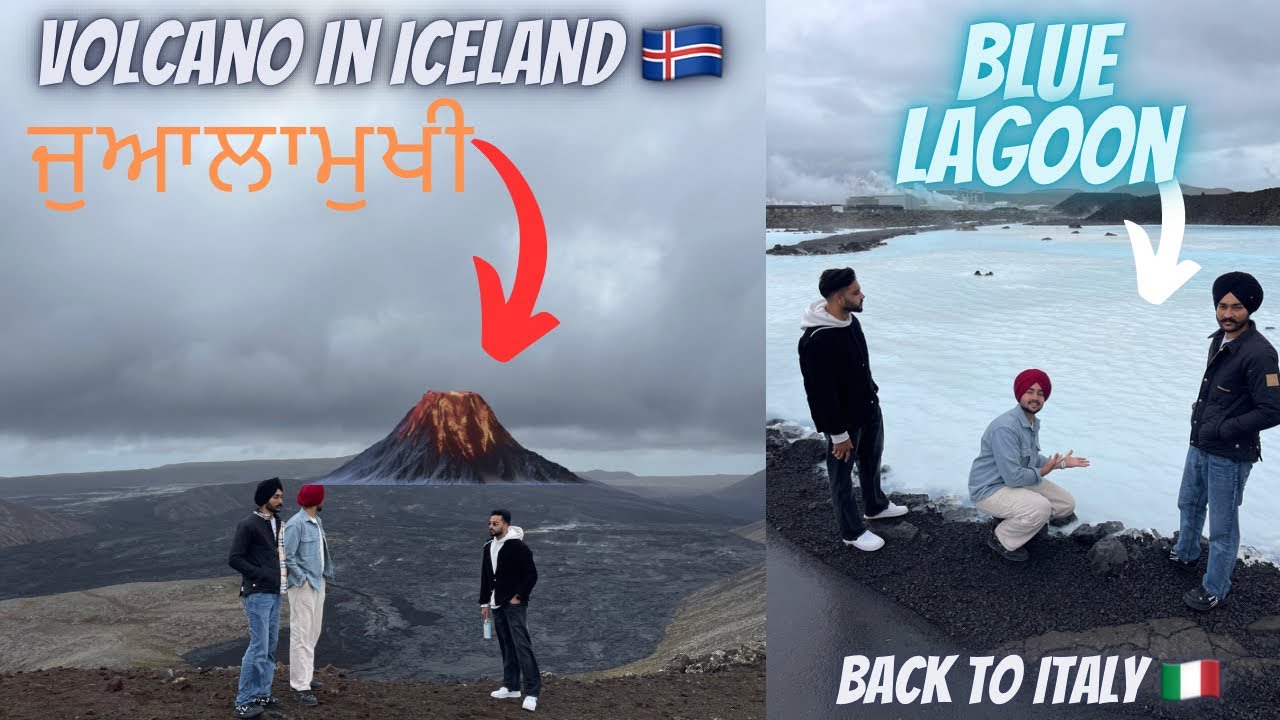 JUALAMUKHI 🌋/BLUE LAGOON 🧊/ICELAND TO ITALY 🇮🇹/PENDUITALIAN/PUNJABI VLOG