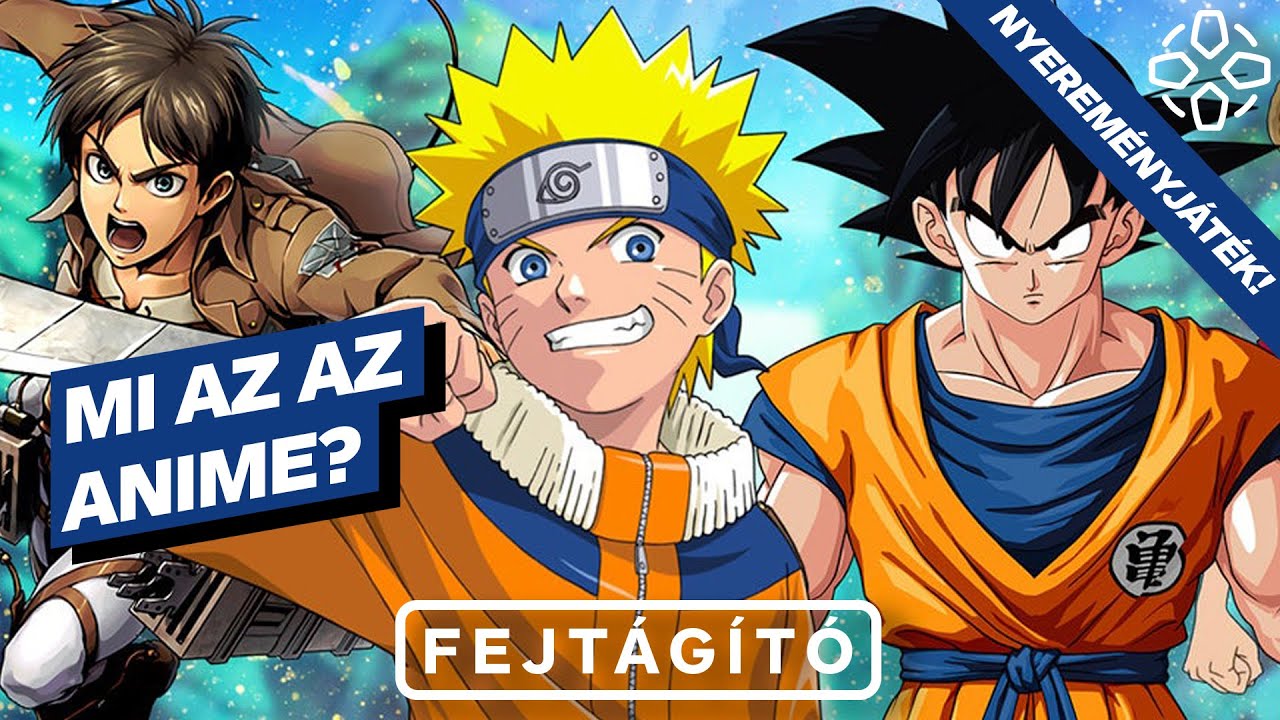 Anime-kisokos: Egészen pontosan mi az az anime? + NYEREMÉNYJÁTÉK!