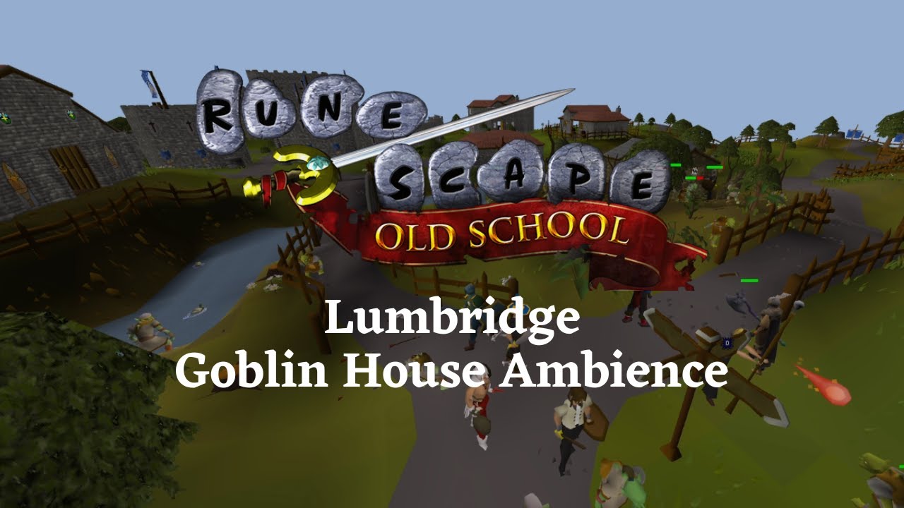 Lumbridge Goblin House - Old School Runescape | Relax to 1-Hour of Chill & Nostalgic Music Ambience