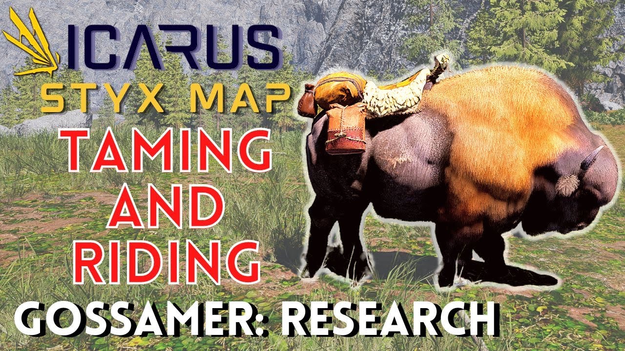 ICARUS - New Mounts - Taming and Riding tips - Gossamer Research - SOLO - STYX map