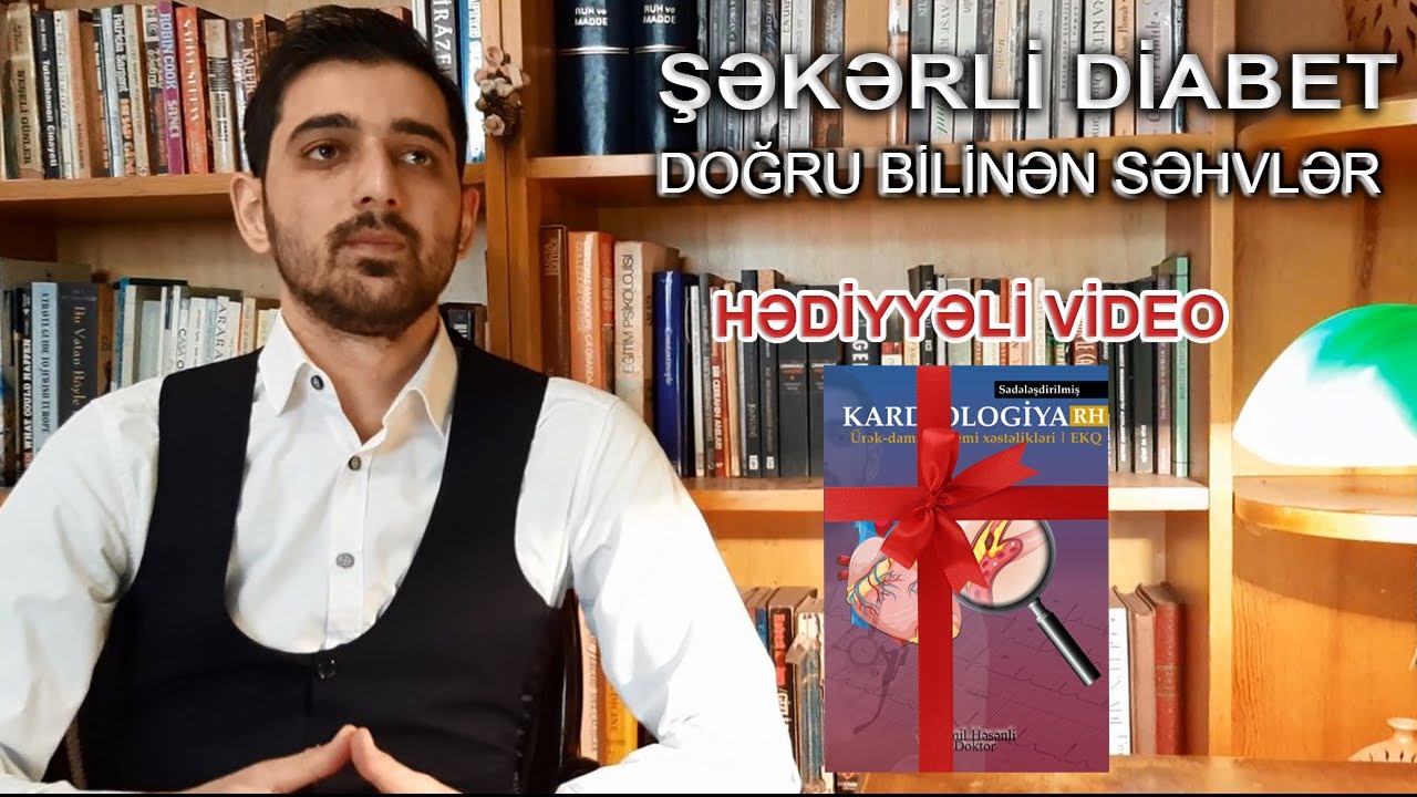 Şəkərli Diabet Xəstəliyində Doğru Bilinən Səhvlər nələrdir? Kitab hədiyyəli video #şekerlihastalığı