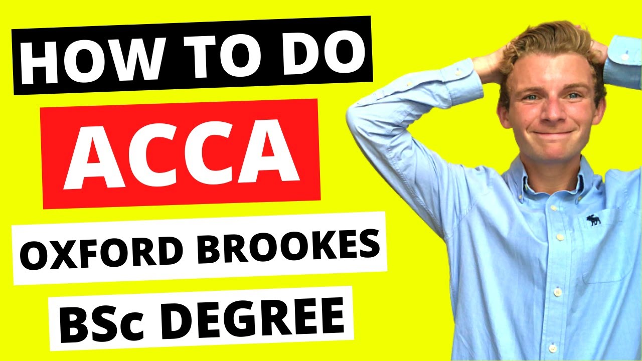 ⭐️ HOW TO COMPLETE THE ACCA OXFORD BROOKES BSc DEGREE ⭐️