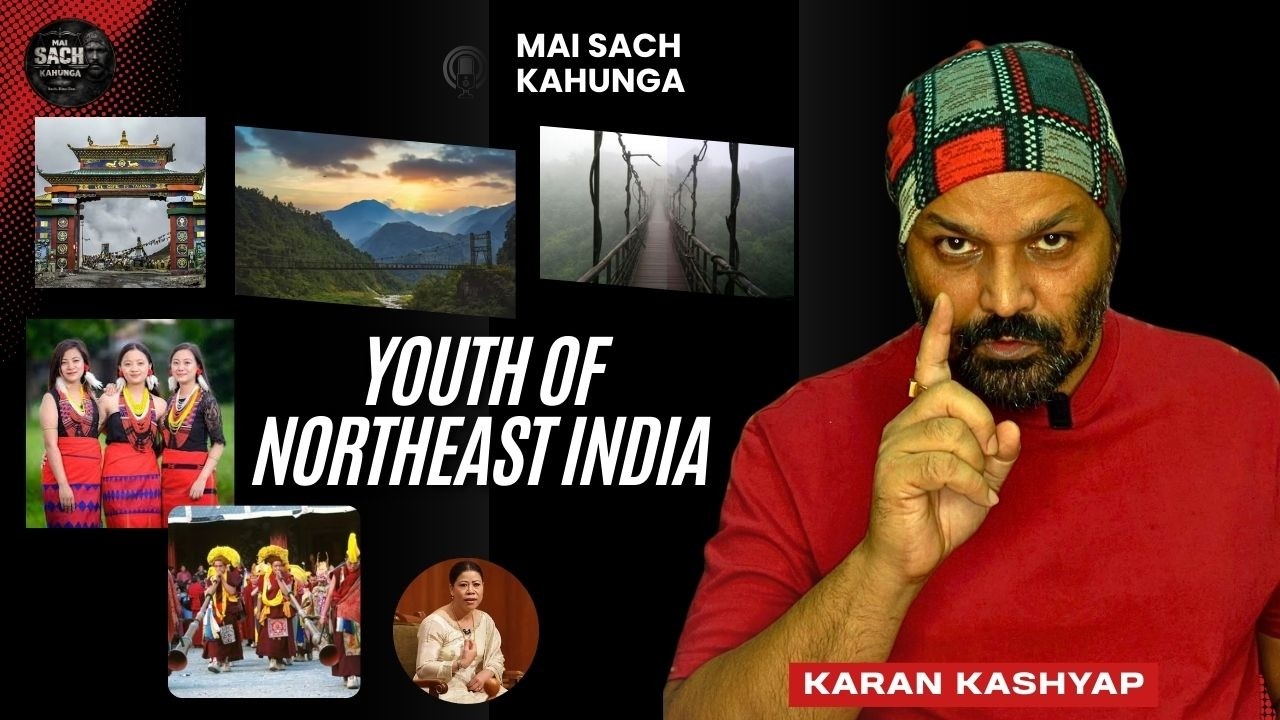 Northeast India ka sach part 2