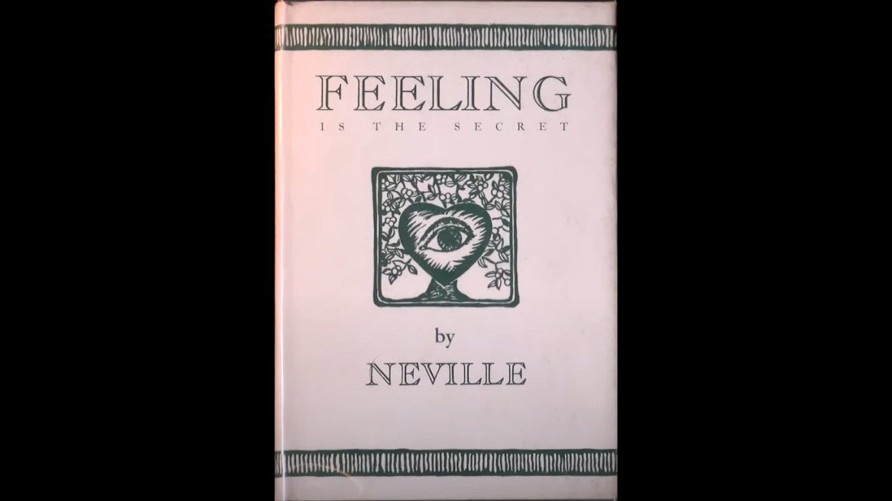 Feeling Is The Secret by Neville Goddard | 1944 (Full Audiobook)
