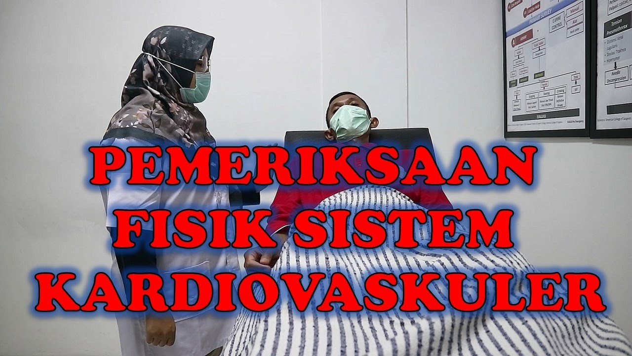Pemeriksaan Fisik Sistem Kardiovaskuler