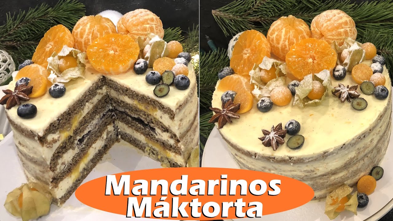 Ünnepi Mandarinos Máktorta Cukor és Fehérliszt Nélkül | HagymaLekvár