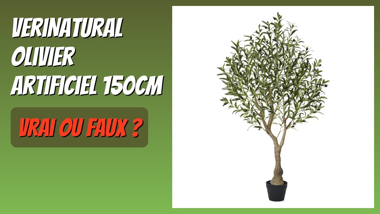 AVIS (2026) : VeriNatural Olivier Artificiel 150cm. DÉTAILS