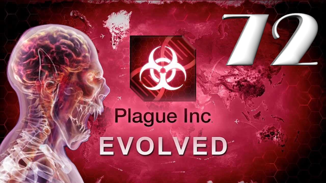 Plague inc: EVOLVED - 