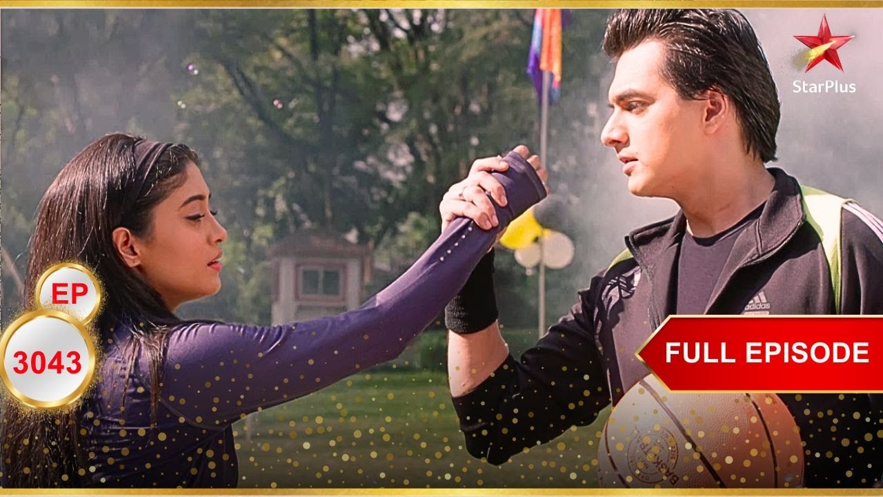 Kartik-Naira BAsketball खेलते हैं! | Full Ep. 3043 | Yeh Rishta Kya Kehlata Hai
