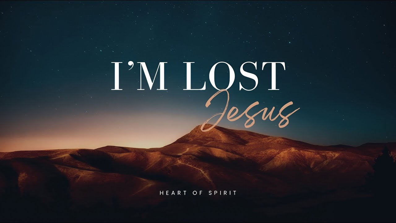 When I'm Lost, You Lift My Heart Again | Worship Song for Pain & Hope